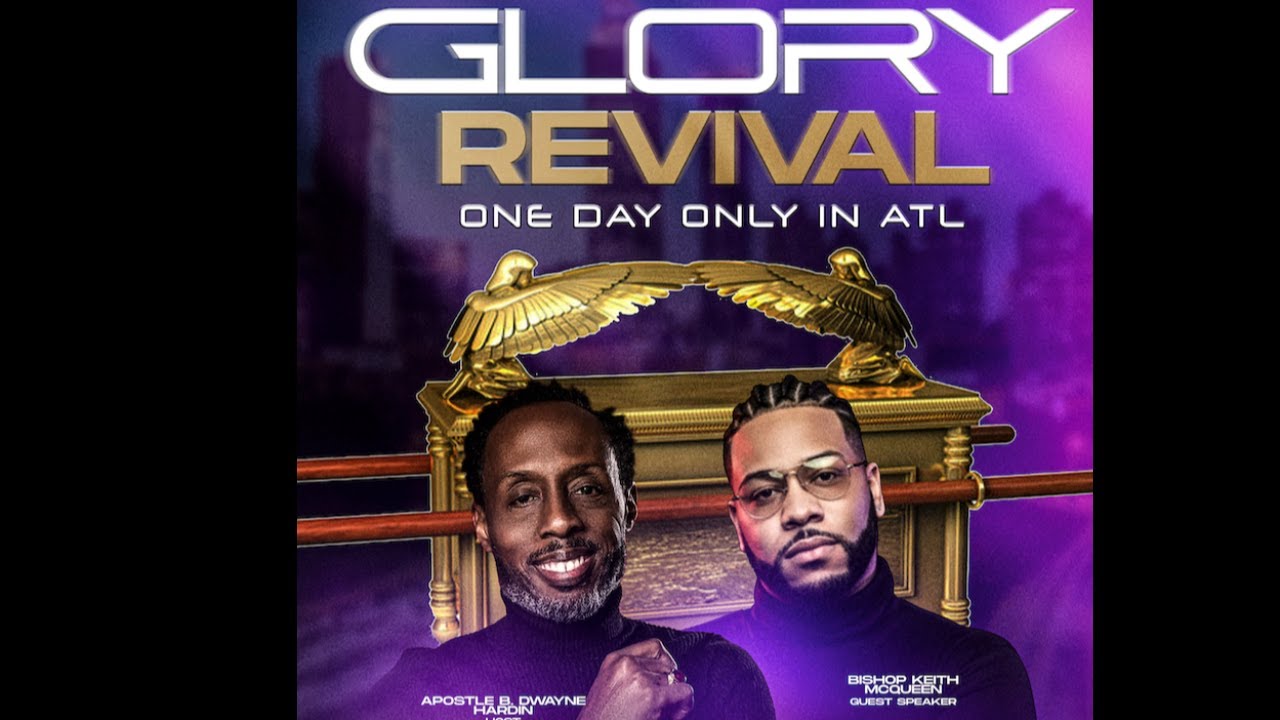 GLORY REVIVAL w/ BISHOP KEITH MCQUEEN