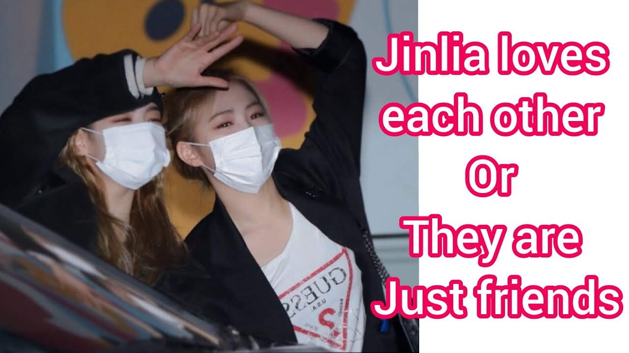 JINLIA loves each other or they are just friends
