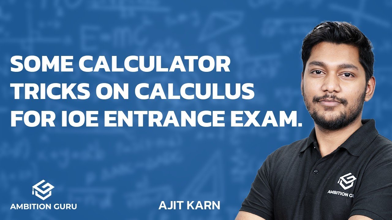 Some calculator tricks on calculus for IOE entrance exam | Ambition Guru