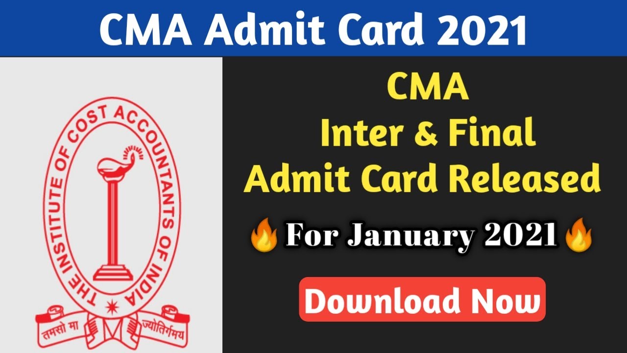 CMA Admit Card 2021 | How to download CMA Admit Card | CMA Exam Updates