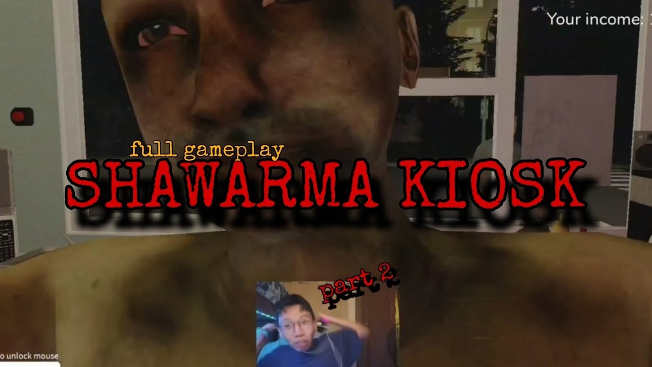 SCARY SHAWARMA KIOSK 😭 (FULL GAMEPLAY) 😝😜