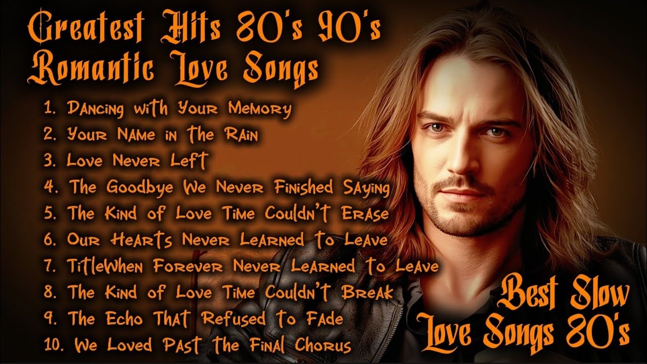 Soft Slow Rock Oldies 80s Ballads|| Greatest Hits Love Songs 80s 90s|| Dancing with Your MemoryVol32