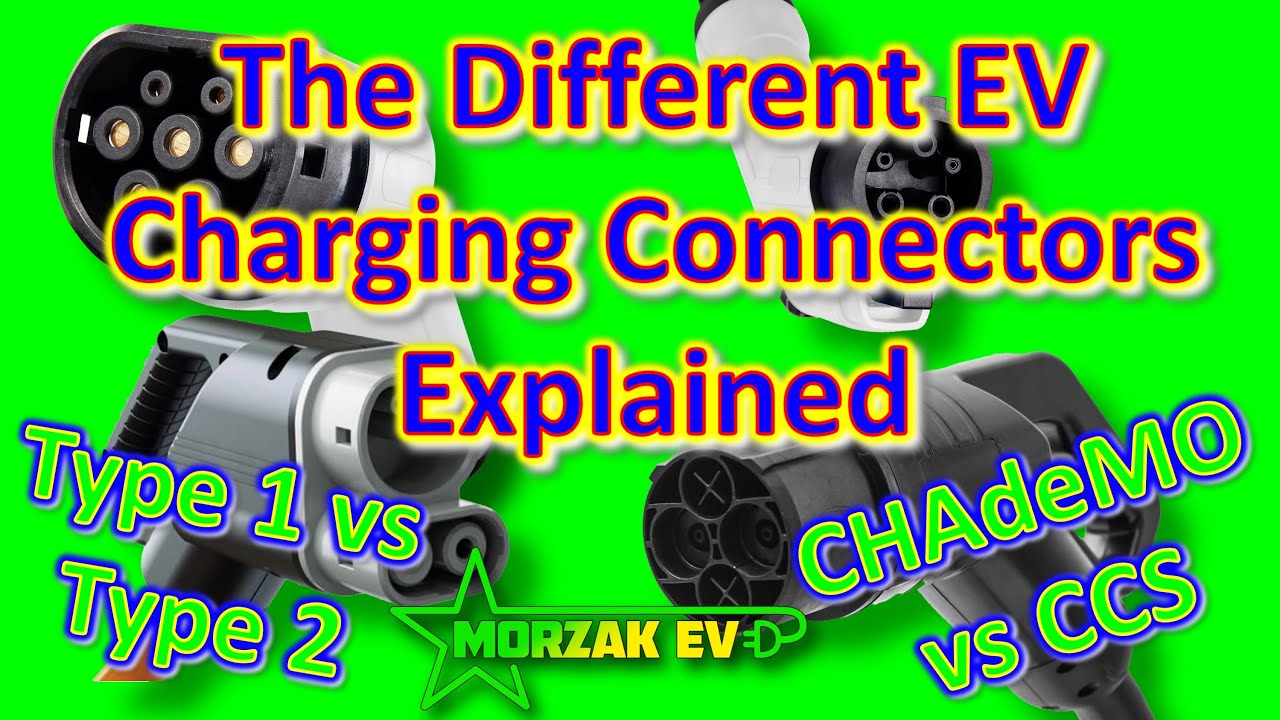 Electric Vehicle Charging Connectors - a non-technical guide to the most common AC and DC