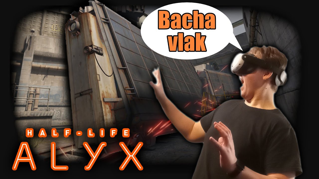 Half-Life: Alyx – Vykolejil jsem vlak!! | Díl 5