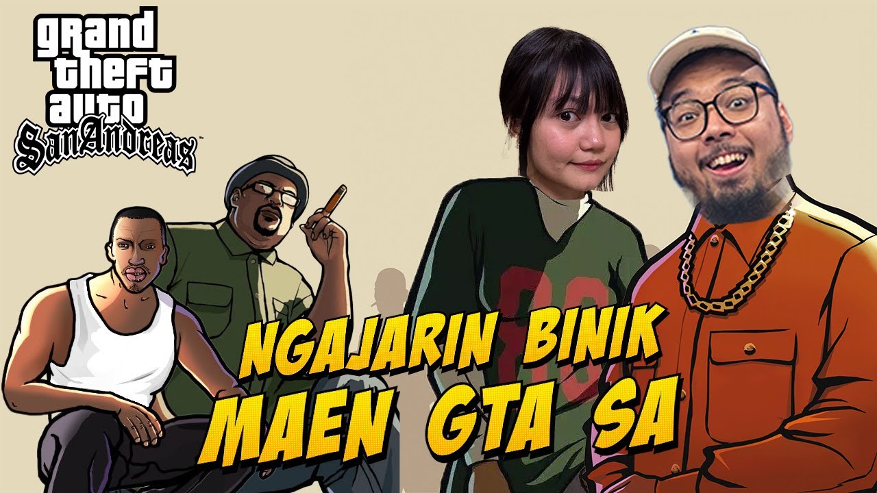 ASTAGA! MELEDAK!! WKWKWK! Istri Main GTA San Andreas!