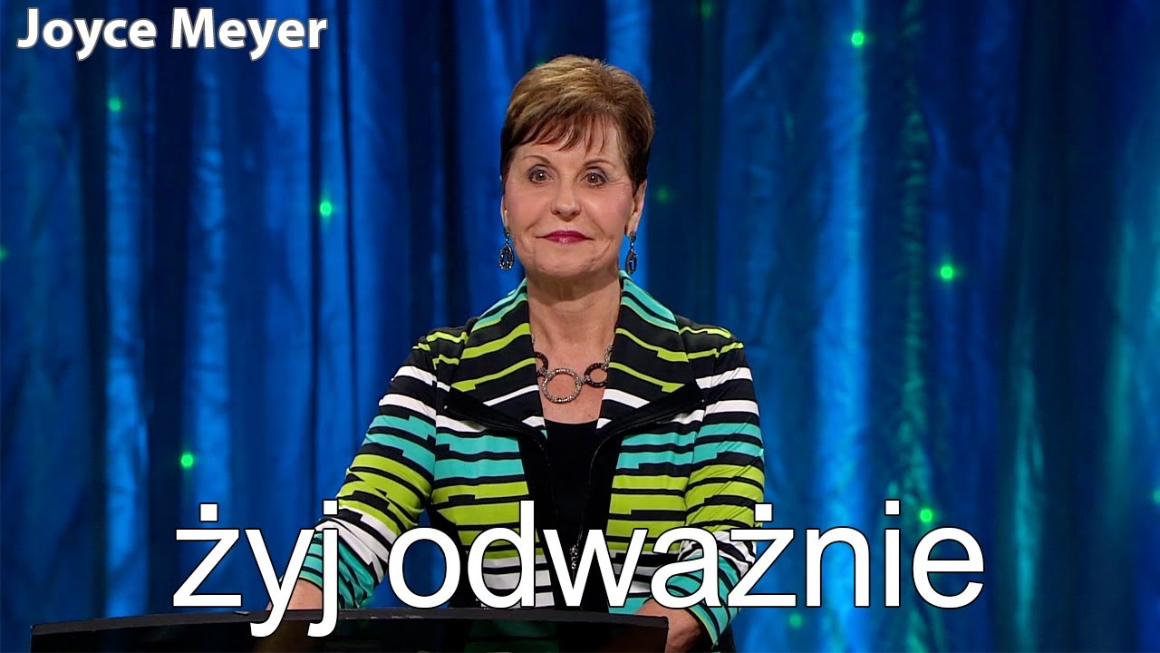 żyj odważnie 3 | Joyce Meyer