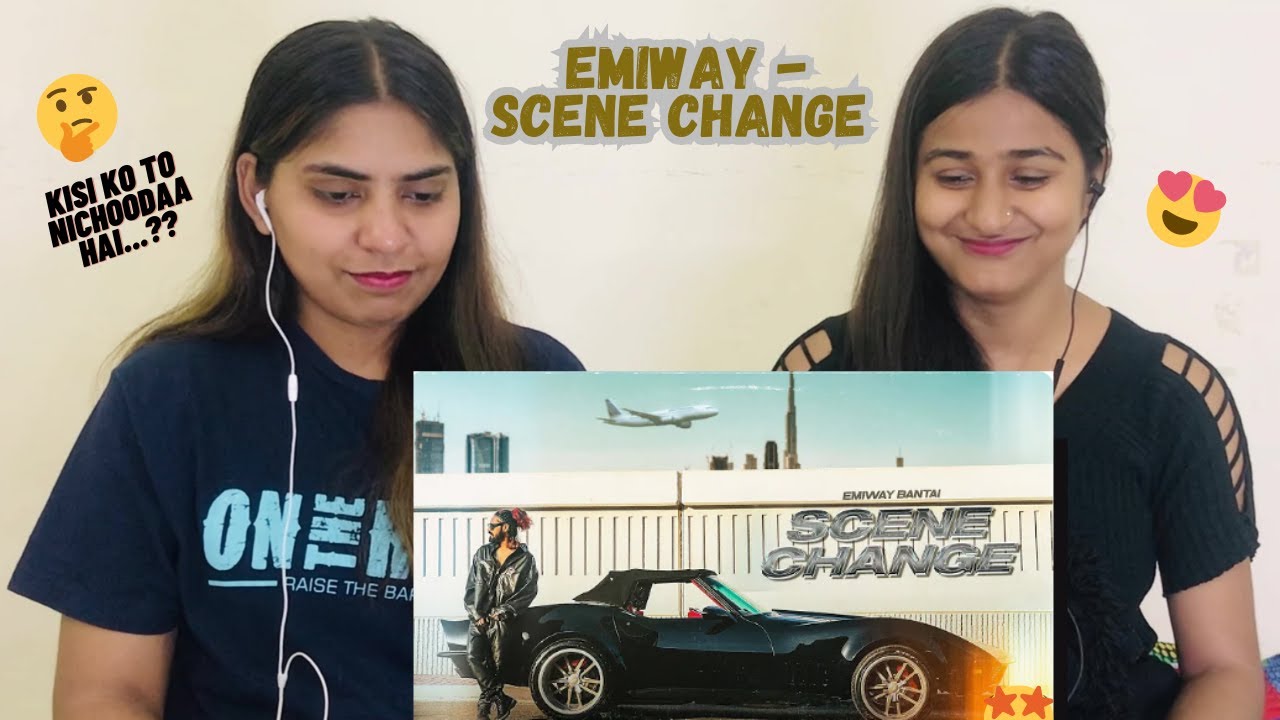 EMIWAY - SCENE CHANGE (OFFICIAL MUSIC VIDEO) (EXPLICIT) !! REACTION