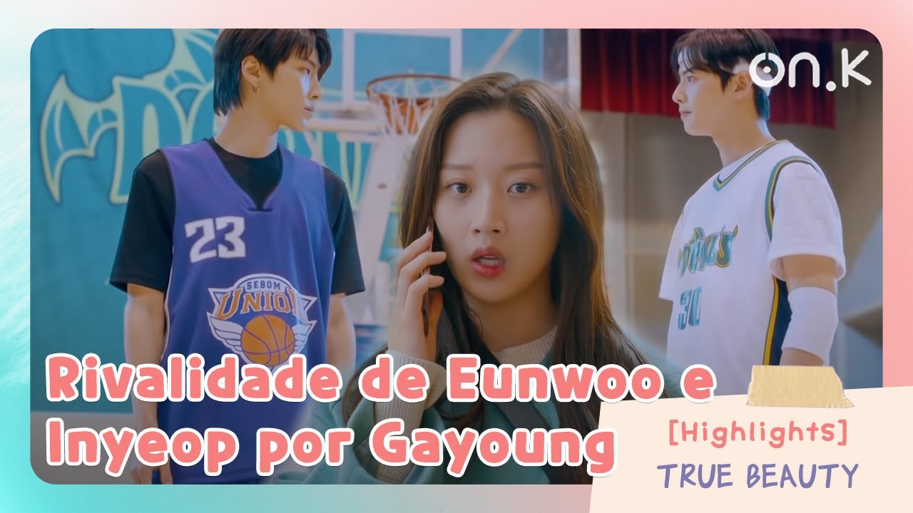 [#TrueBeauty] Rivalidade de Eunwoo e Inyeop por Gayoung | #OndaK