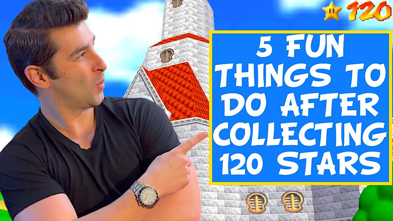 5 Fun Things to do After Collecting 120 Stars in Super Mario 64