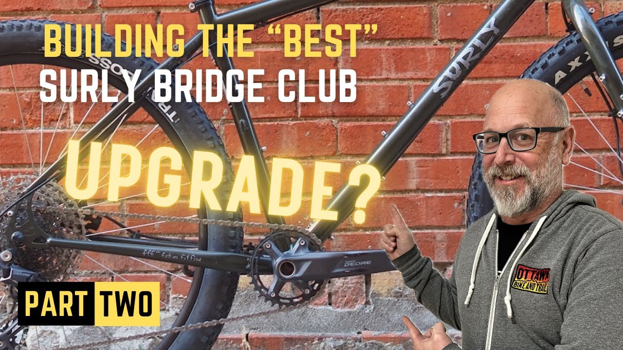 Создаём лучшую клюшку Surly Bridge. Часть 2: Модернизация трансмиссии Shimano Cues 2x