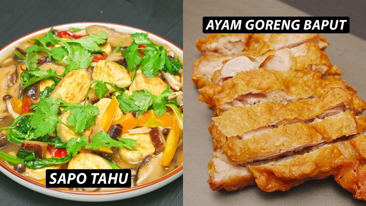 KELUARGA JADI LAHAP - RESEP SAPO TAHU DAN AYAM GORENG BAWANG PUTIH.