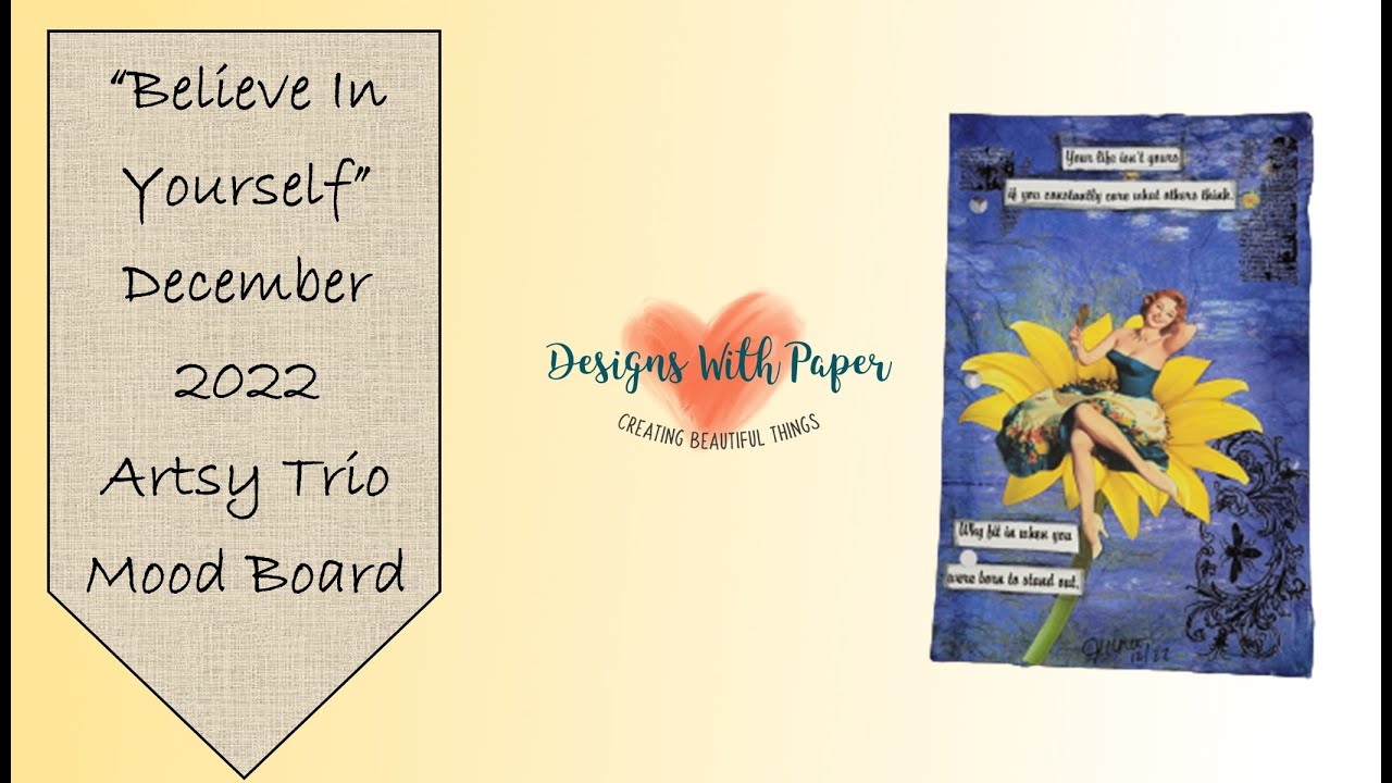 "Believe In Yourself" Art Journal Page December 2022 Artsy Trio Mood Board
