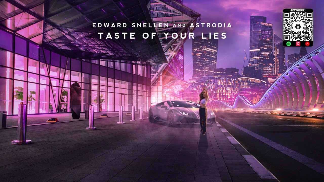Edward Snellen & ASTRODIA - Taste Of Your Lies