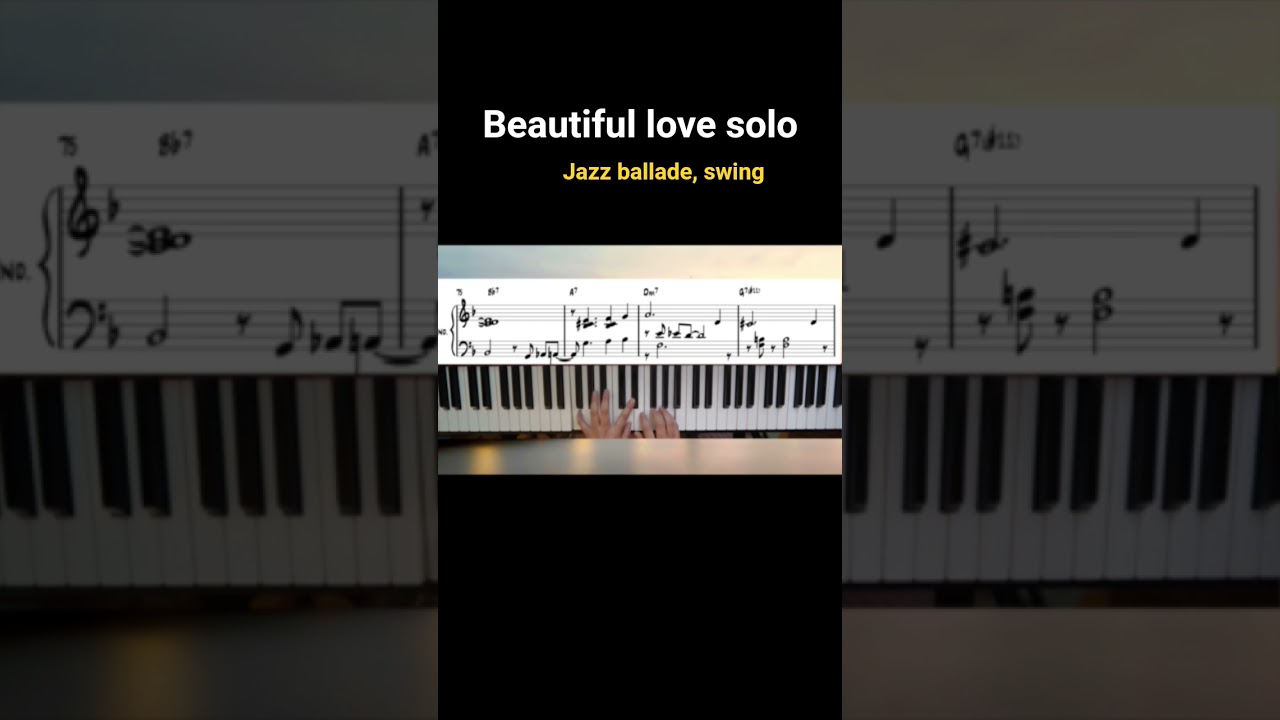 Beautiful love_ include solo                    #jazzpiano#jazzpianolesson #pianoleedsheet