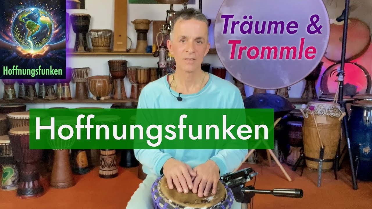 ✨ Trommle Hoffnungsfunken – Träume & trommle für eine lichtvolle neue Welt