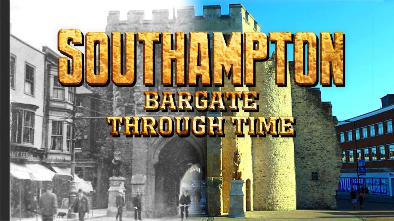 Southampton: Bargate Through Time