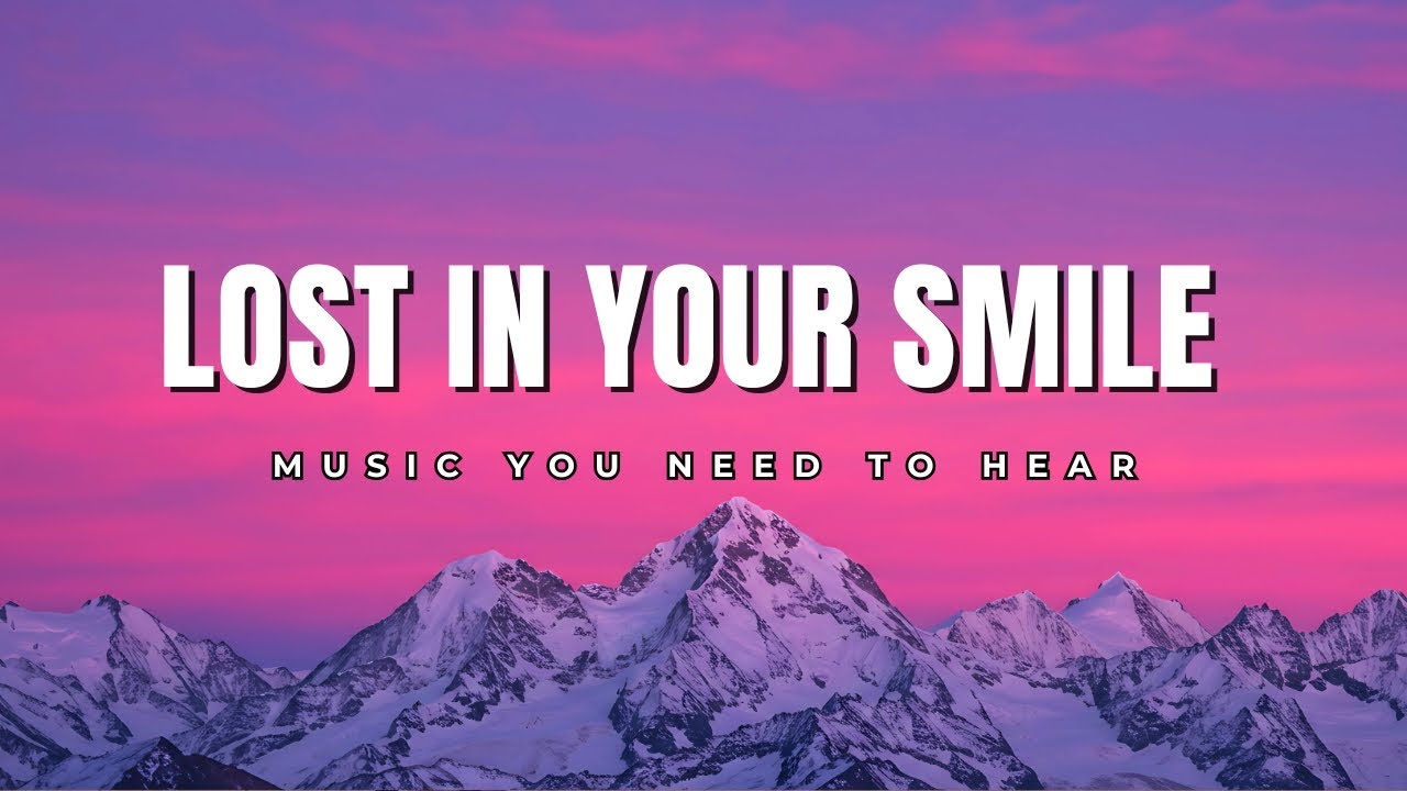 Lost in Your Smile (Lyrics) | New 2025 Trending Music | Relaxing Sound