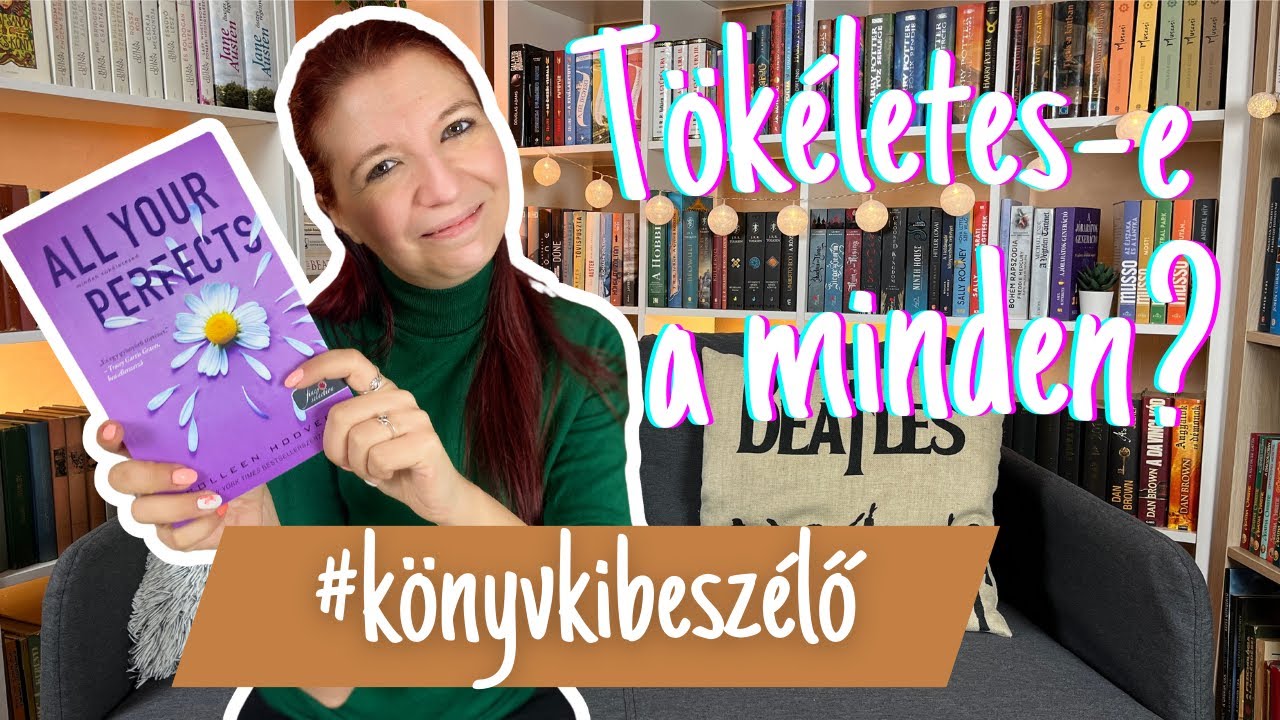 Colleen Hoover All your perfects - Minden tökéletesed kibeszélő #könyv #olvasás #boritoalatt