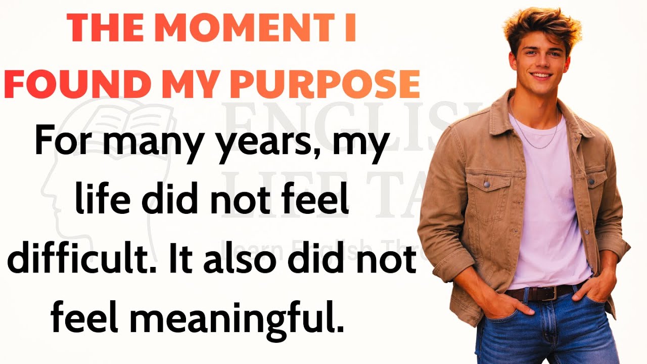 The Moment I Found My Purpose | A Calm Story About Life, Meaning, and English