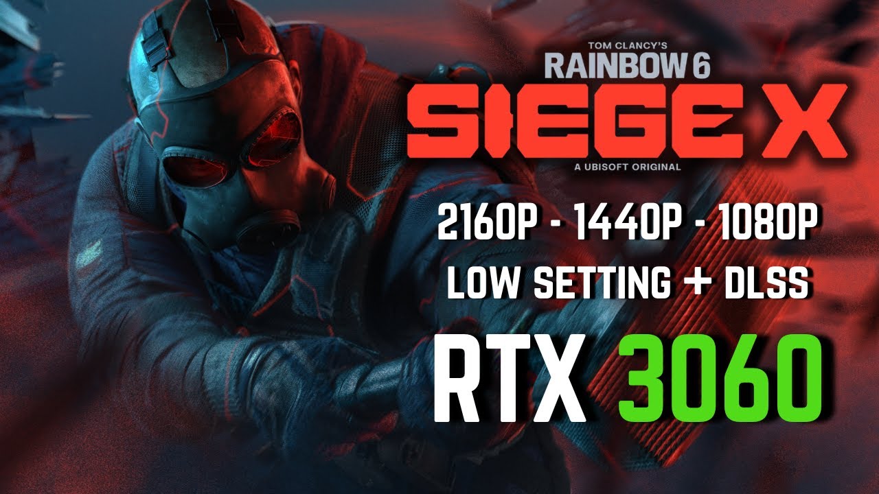 RTX 3060 | Rainbow Six Siege X