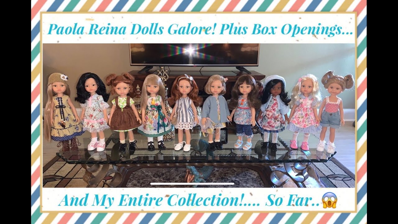 Paola Reina Dolls Galore! Plus Box Openings, And My Entire Collection...So Far..😱