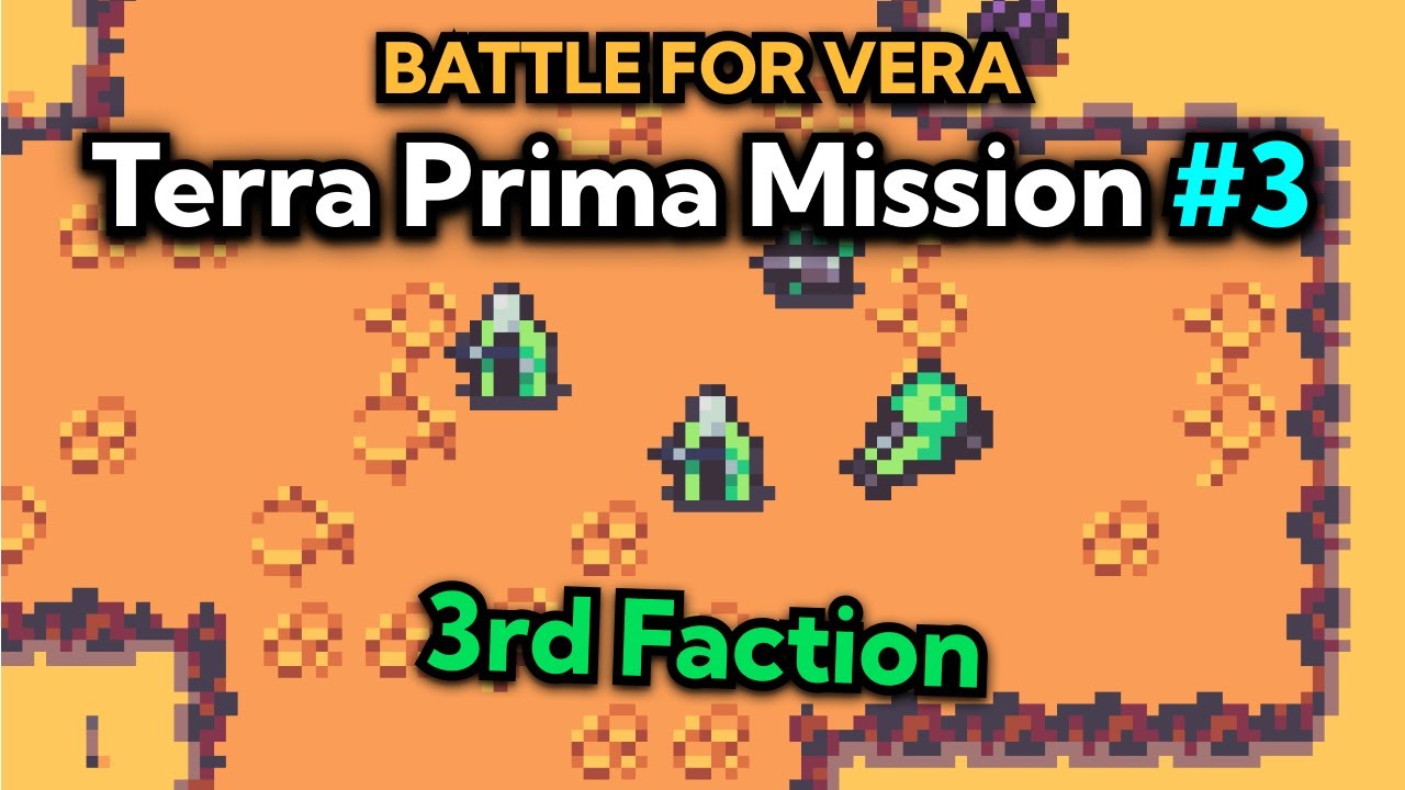 Battle for Vera Demo - Terra Prima 3 - Assault