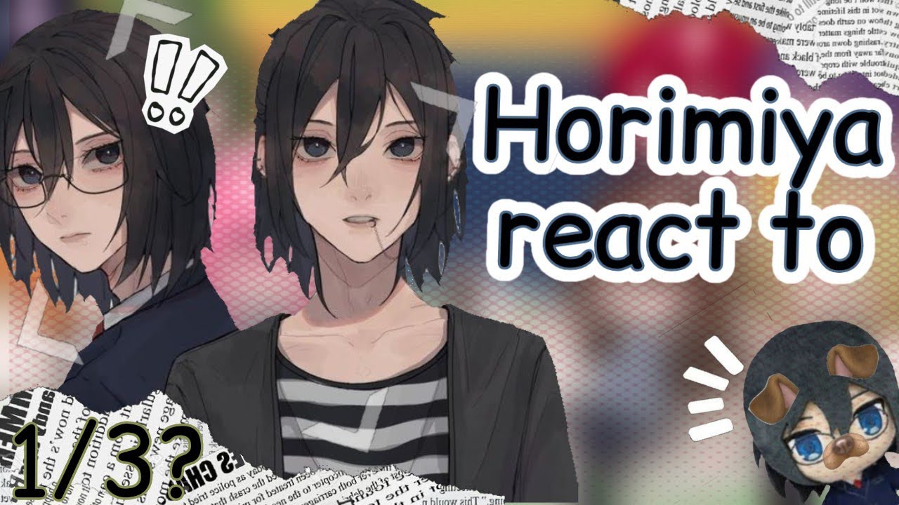 Past Horimiya React to miyamura/1/3/ 2x speed / English + Español //#GachaReactTo #horimiya #gacha
