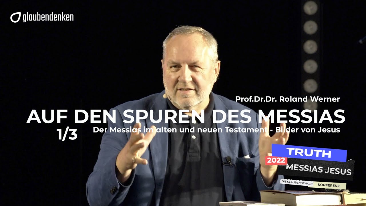 Auf den Spuren des Messias - Der Messias im alten und neuen Testament - Bilder von Jesus (Teil 1/3)