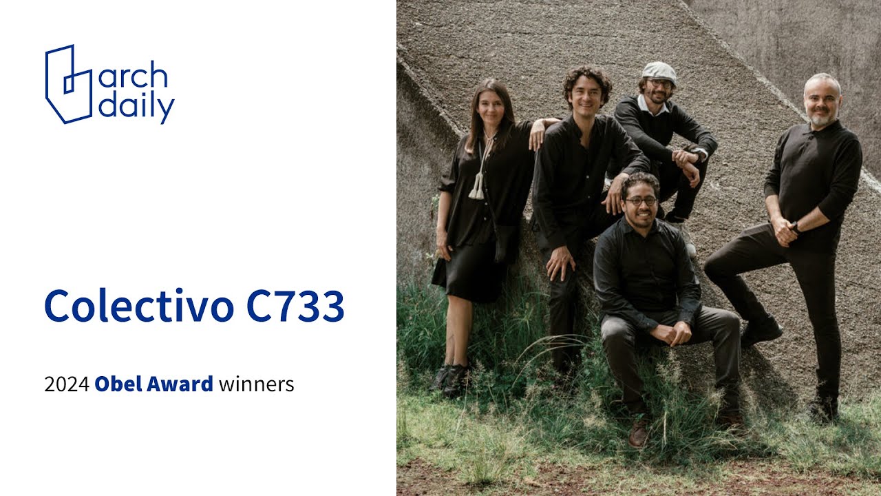 Архитектура &mdash; это щедрый труд: в диалоге с Colectivo C733, лауреатами премии Obel Award 2024