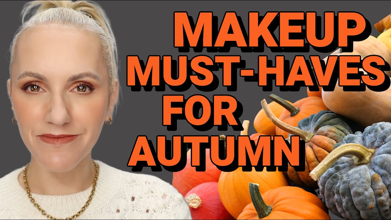 MAKEUP MUST-HAVES FOR AUTUMN + WINTER | over 40 makeup