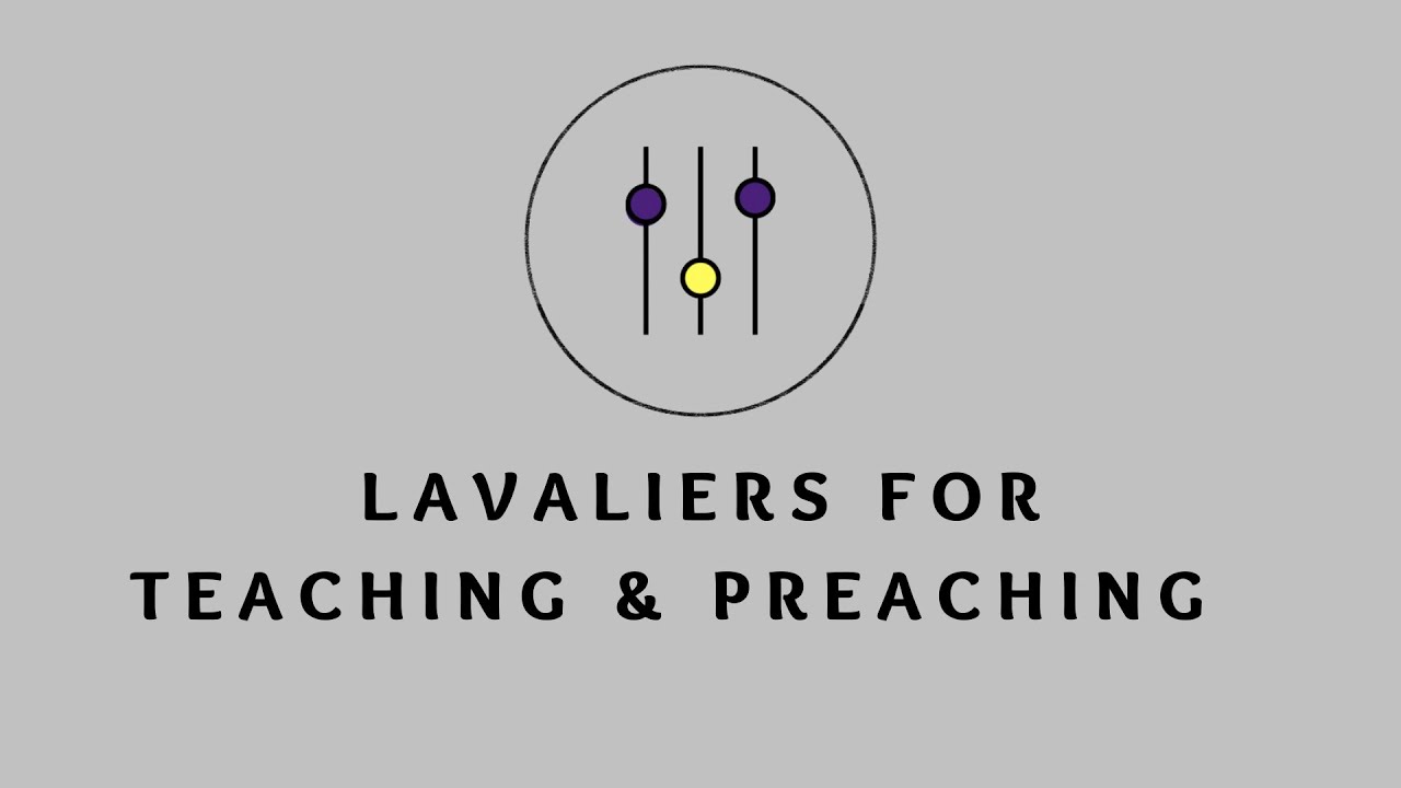 Lavalier Mics for Teaching & Preaching | Sound Guiance