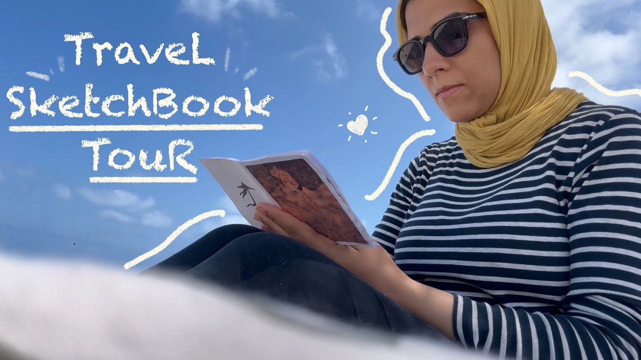 جولة في اسكتش بوك أثناء السفر | Travel Sketchbook Tour