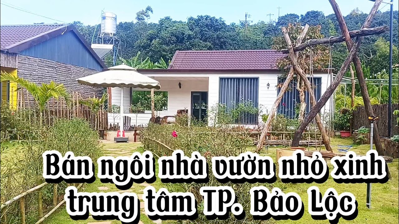 Ngôi nhà vườn tuyệt đẹp ngay trung tâm TP. Bảo Lộc|| Diện tích 525m2|| Đầy đủ tiện nghi