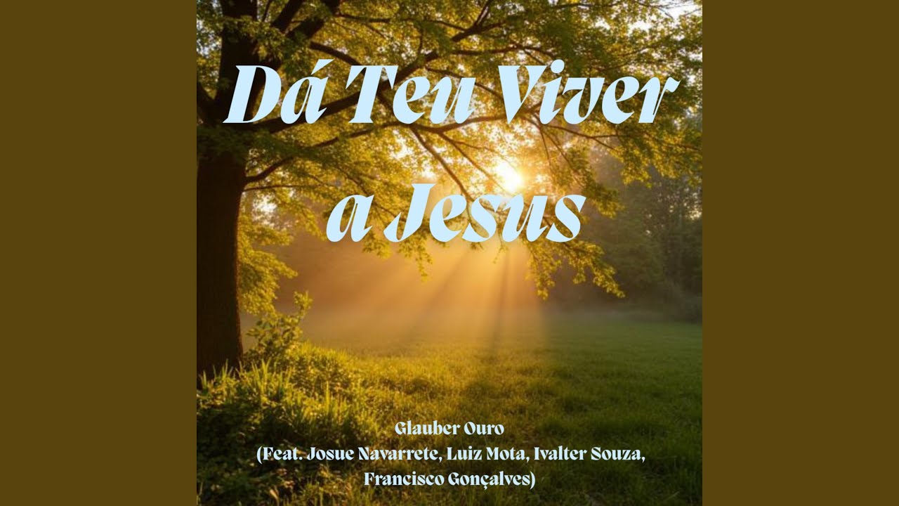 Dá Teu Viver a Jesus (Cover)