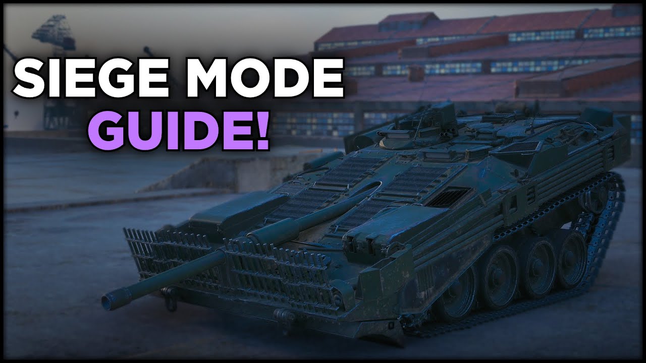 Siege Mode Guide! | World of Tanks