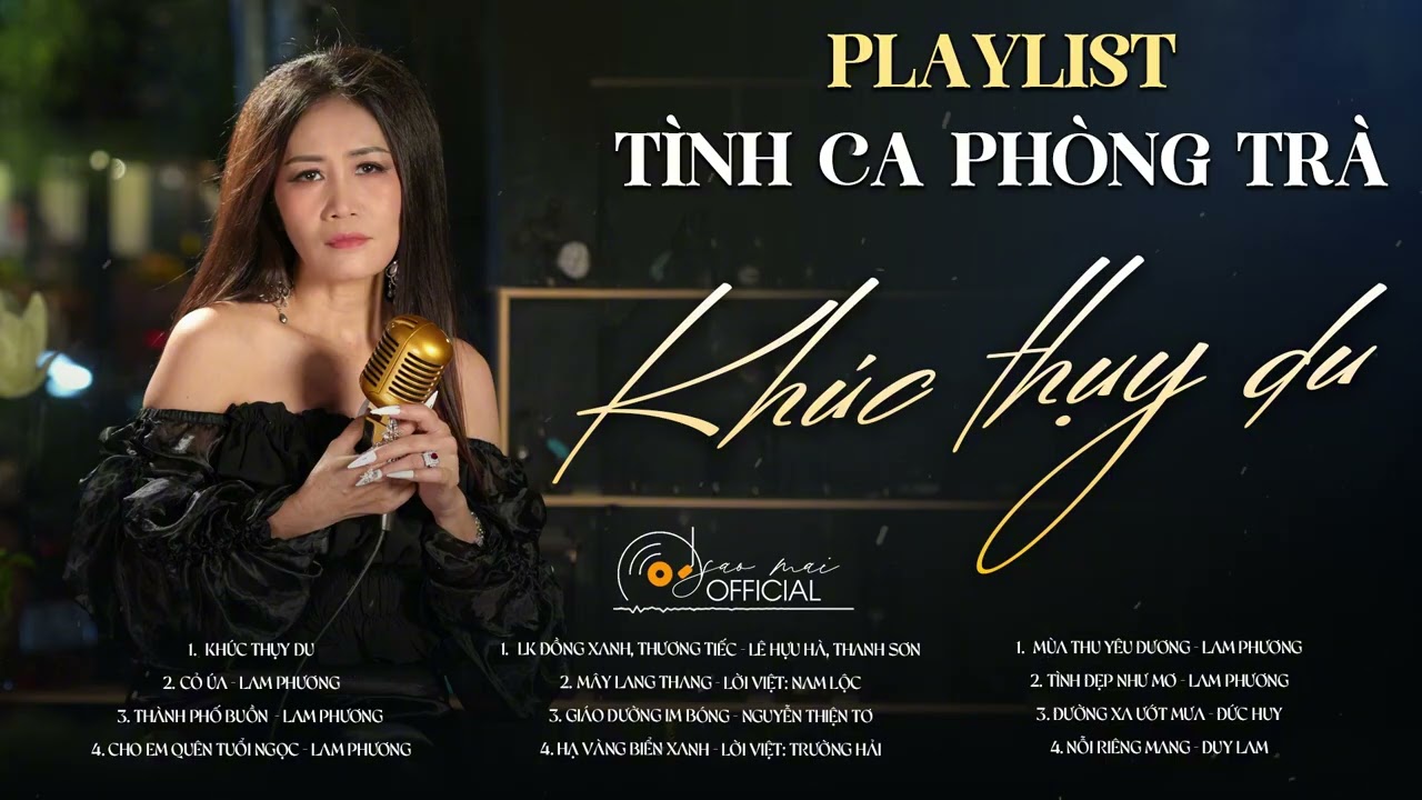 TÌNH CA XƯA BẤT HỦ VƯỢT THỜI GIAN | KHÚC THỤY DU, CỎ ÚA, THÀNH PHỐ BUỒN | CA SỸ: SAO MAI