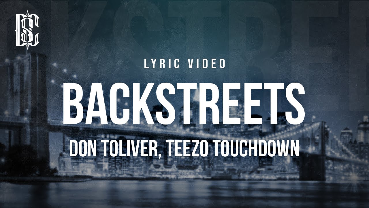 Don Toliver feat. Teezo Touchdown - BACKSTREETS | Lyrics