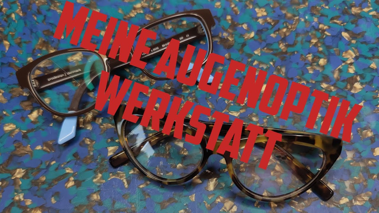Kleine Materialkunde III: Brillenfassungen aus Acetat - Kennenlernen und Erkennen, günstig VS wertig