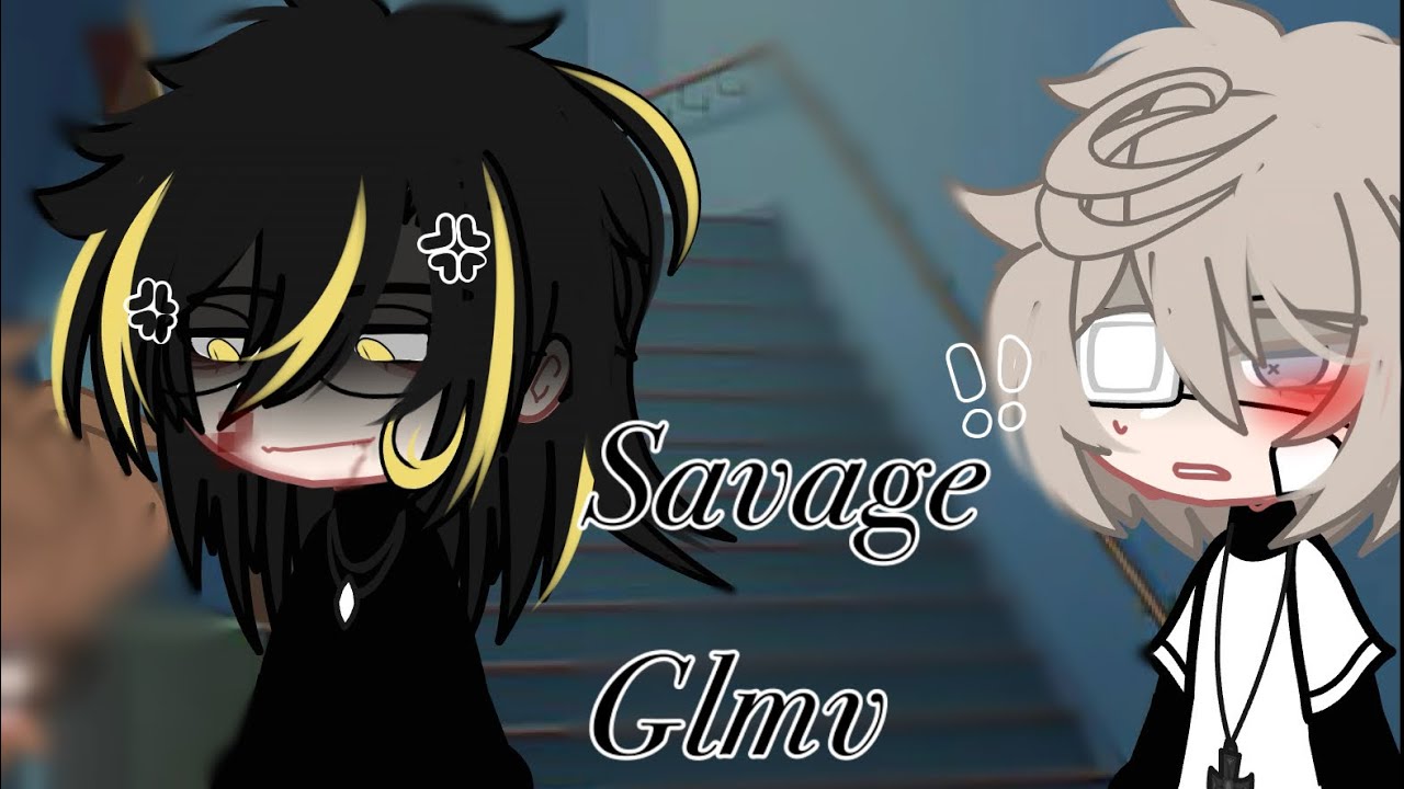SAVAGE || GLMV || FIRST VIDEO || BL/GAY || #gacha #gachaclub