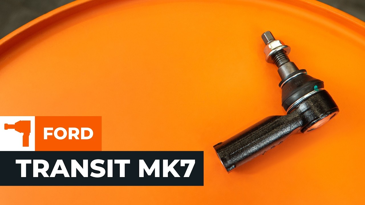 How to change tie rod ends on the FORD TRANSIT MK7 [AUTODOC TUTORIAL]