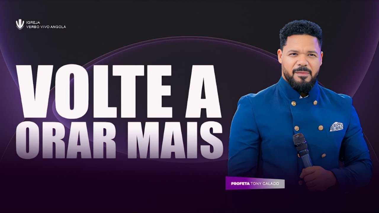 Volte A Orar Mais | Tony Calado