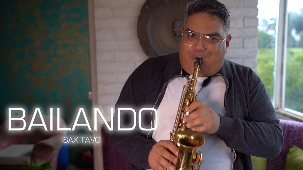 BAILANDO (COVER SAX) SAX TAVO