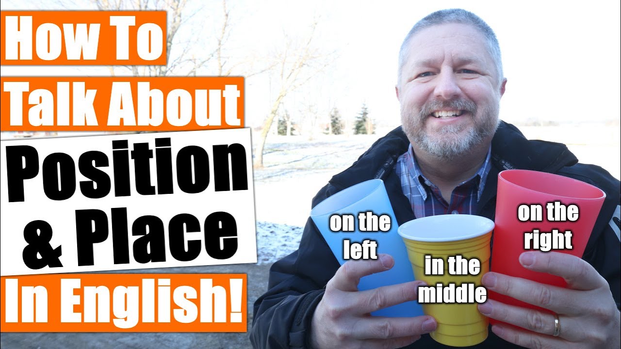 How To Talk About Position and Place In English