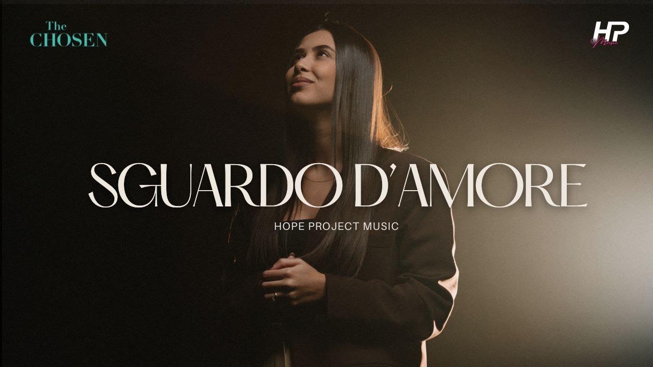 Sguardo d'amore | Official Videoclip | HP Music (feat The Chosen)