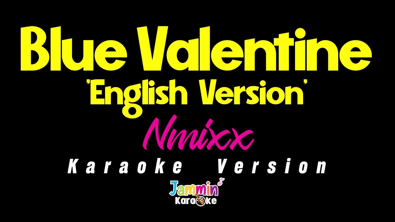 NMIXX (엔믹스) “Blue Valentine” English Ver. (Karaoke Version)