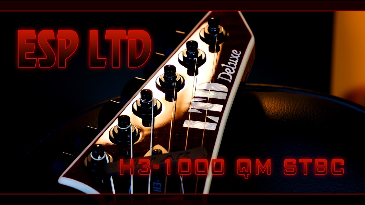 ESP LTD H3 1000 QM STBC - Unboxing And Quick Demo