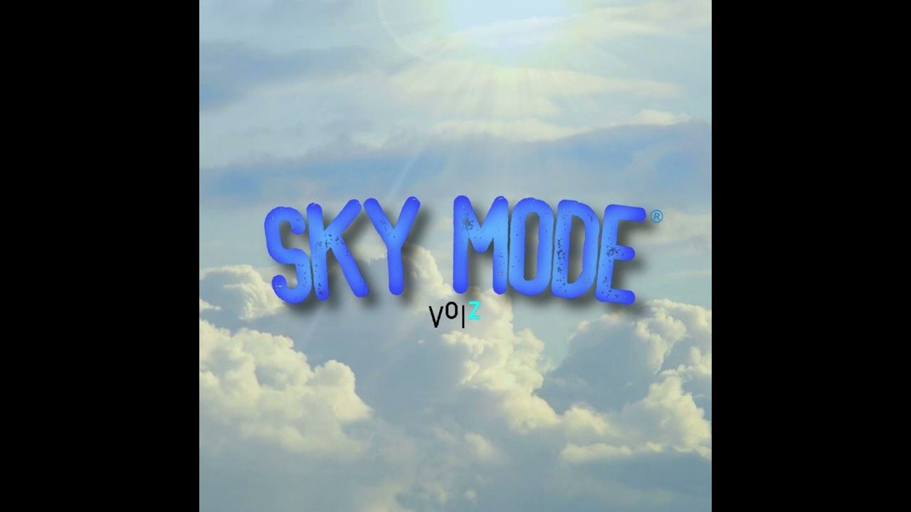 Sky Mode™  | VOIZ Official Audio™ (ft. JØCΞ)