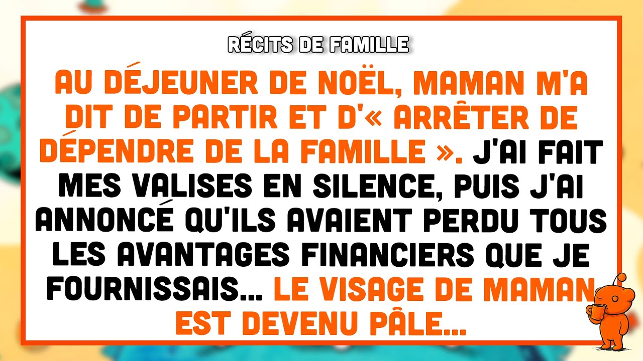 Au déjeuner de Noël, maman m'a dit de partir et d'« arrêter de dépendre de la famille ».
