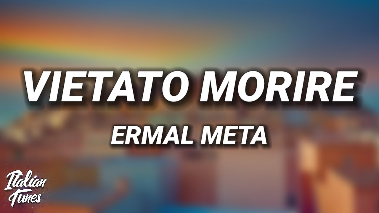 Ermal Meta - Vietato Morire (Testo/Lyrics)