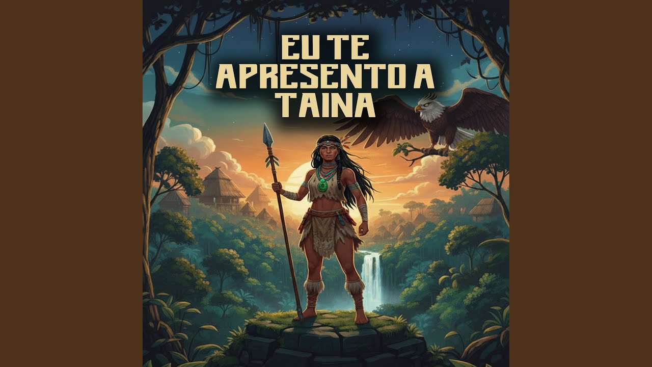 Eu Te Apresento a Taina